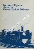 Facts and Figures about the Vale of Rheidol Railway by British Railways